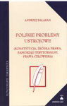 polskie problemy ustrojowe
konstytucja zrodla prawa