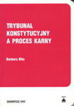 trybunal konstytucyjny a proces karny
